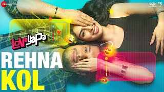 Main Rehna Tere Kol Lyrics Jubin Nautiyal